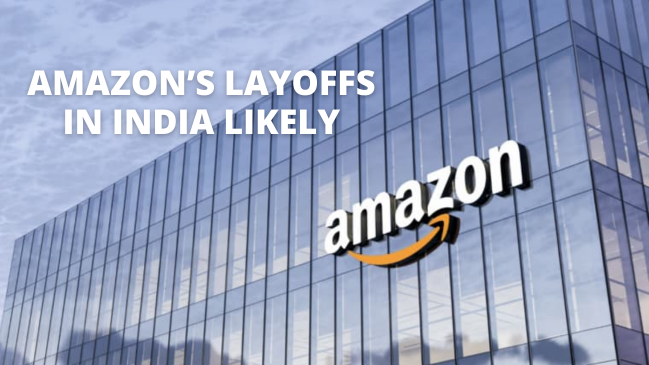 Amazons-Layoffs-In-India-Likely