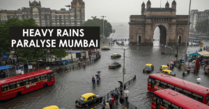 Heavy Rains Paralyse Mumbai